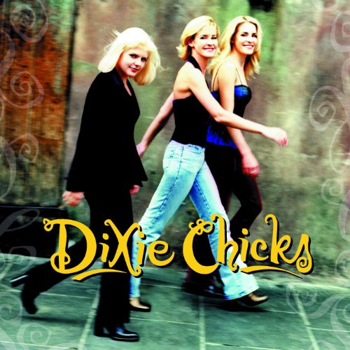 Dixie Chicks - 1998 Wide Open Spaces